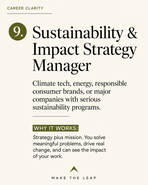 9. Sustainability & Impact Strategy Manager - Strategy plus mission: you solve meaningful problems, drive real change, and can see the impact of your work.