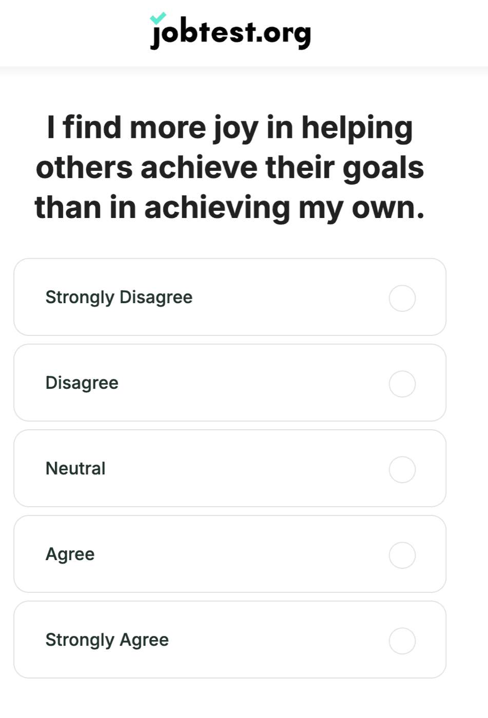 JobTest.org question: 'I find more joy in helping others achieve their goals than my own'