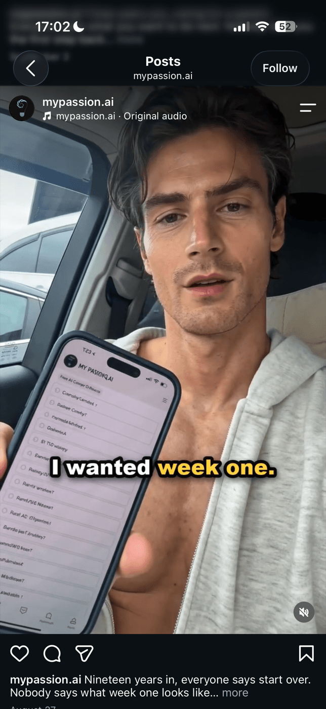 A frame from a mypassion.ai Instagram reel: a man in a car holds up a phone toward the camera; the phone screen shows a header reading 'MY PASIOIQ.AI' above a list of lines of garbled pseudo-text with no legible words, under the on-screen caption 'I wanted week one.'