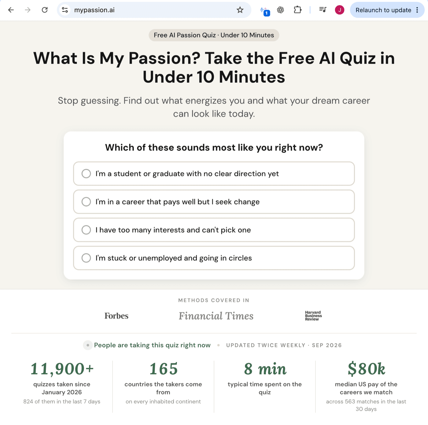 MyPassion.ai landing page: 'Free AI Passion Quiz - Under 10 Minutes' above the headline 'What Is My Passion? Take the Free AI Quiz in Under 10 Minutes', the first question with four options, a 'METHODS COVERED IN' row showing Forbes, Financial Times and Harvard Business Review, and a stat row reading 11,900-plus quizzes taken since January 2026, 165 countries, 8 min typical time, and $80k median US pay of the careers we match