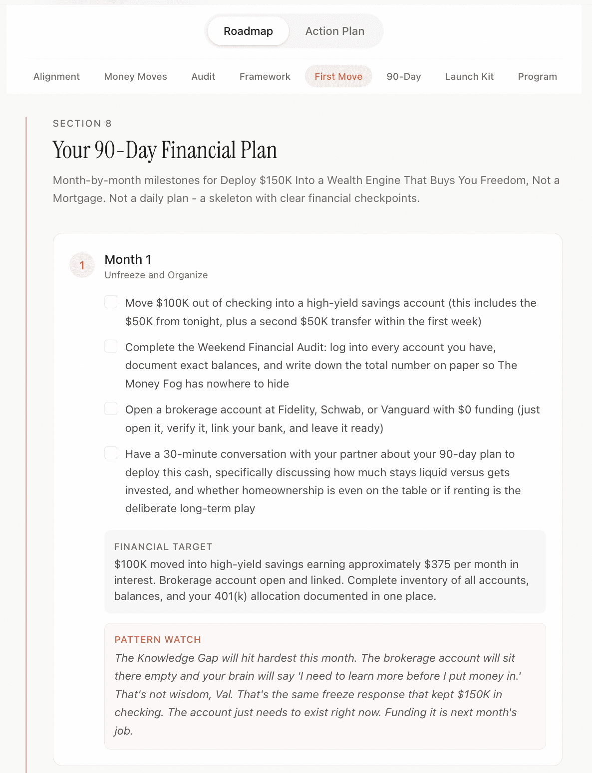 Your personalized 90-day financial plan with month-by-month milestones